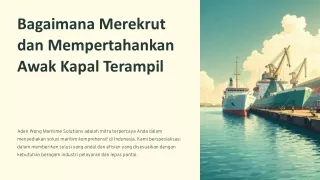 Bagaimana Merekrut dan Mempertahankan Awak Kapal Terampil