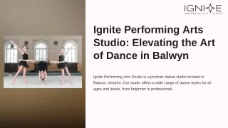 Ignite Performing Arts Studio: Elevating the Art of Dance in Balwyn