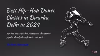 Best Hip Hop Dance Classes in Dwarka Delhi in 2024