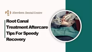Root Canal Treatment Aftercare Tips For Speedy Recovery