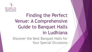 finding the perfect venue a comprehensive guide to banquet halls in ludhiana