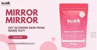 mirror mirror get glowing skin from inside out