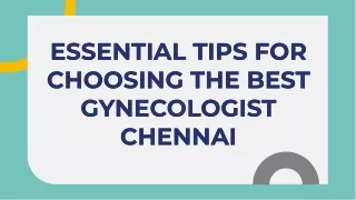 essential-tips-for-choosing-the-right-gynecologist-in-chennai