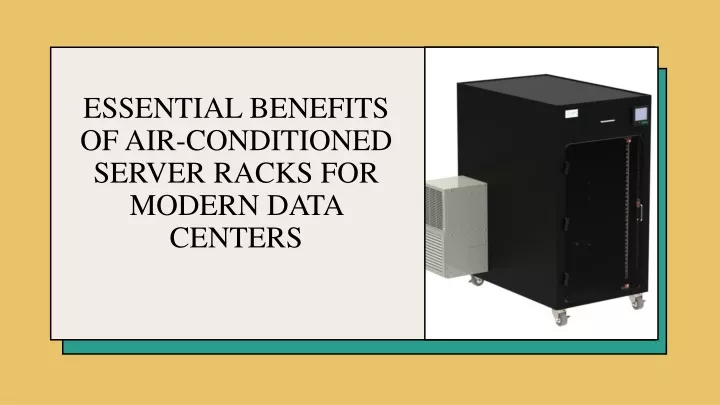 essential benefits of air conditioned server racks for modern data centers