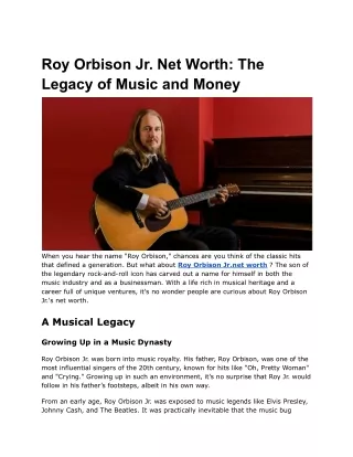 Roy Orbison Jr. Net Worth_ The Legacy of Music and Money