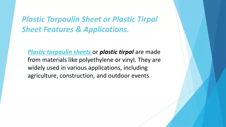 plastic tarpaulin sheet or plastic tirpal sheet features applications