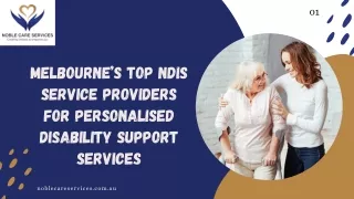 Melbourne’s Top NDIS Service Providers for Personalised Disability Support Services
