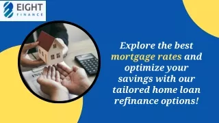 Explore the best mortgage rates and optimize your savings with our tailored home loan refinance options!