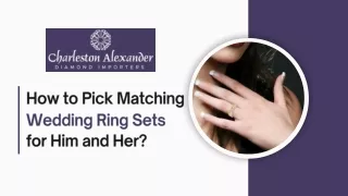 How to Pick Matching Wedding Ring Sets for Him and Her