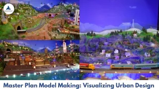 Master Plan Model Making Visualizing Urban Design