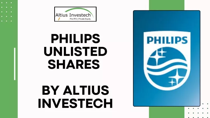 philips unlisted shares