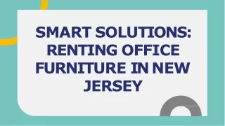 Flexible Solutions: Rent Office Furniture in NJ
