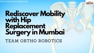 Rediscover Mobility with Hip Replacement Surgery in Mumbai