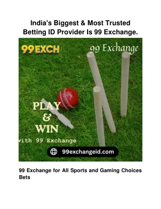 India's Biggest & Most Trusted Betting ID Provider Is 99 Exchange.