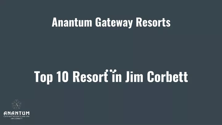 anantum gateway resorts top 10 resort in jim corbett