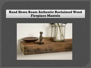 Hand Hewn Beam Authentic Reclaimed Wood Fireplace Mantels