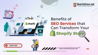 Benefits of SEO Services that Can Transform Your Shopify Store.