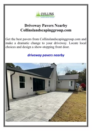 Driveway Pavers Nearby Collinslandscapinggroup.com