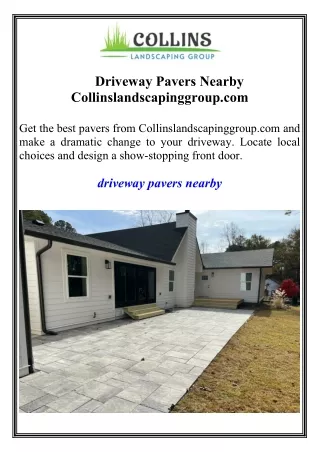Driveway Pavers Nearby Collinslandscapinggroup.com