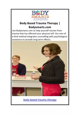 Body Based Trauma Therapy  Bodysmarts.com
