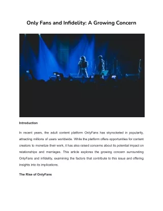 OnlyFans was launched in 2016 as a platform for content creators to sell their e