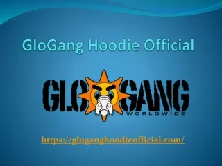 GloGang Hoodie Official | Sale Up to 50% off | Buy Now!