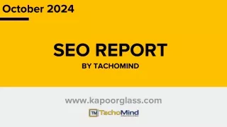 Monthly Report for kapoorglass.com on 19th october 2024