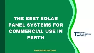 The Best Solar Panel Systems for Commercial Use in Perth