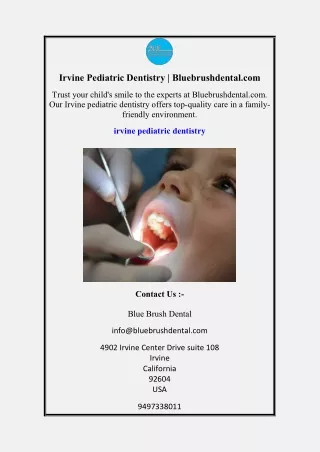 Irvine Pediatric Dentistry Bluebrushdental.com