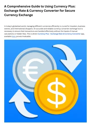 A Comprehensive Guide to Using Currency Plus Exchange Rate & Currency Converter for Secure Currency Exchange