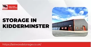 Astwood Storage: Your Trusted Partner for Flexible Storage in Kidderminster