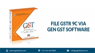 Taxpayers Can Easily File GSTR 9C Annual Audit Form Using Gen GST Software