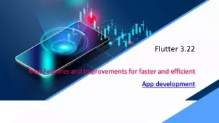 Flutter 3.22 Review: Unlocking New Features and Enhancements