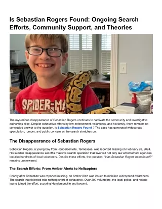 Is Sebastian Rogers Found_ Ongoing Search Efforts, Community Support, and Theories