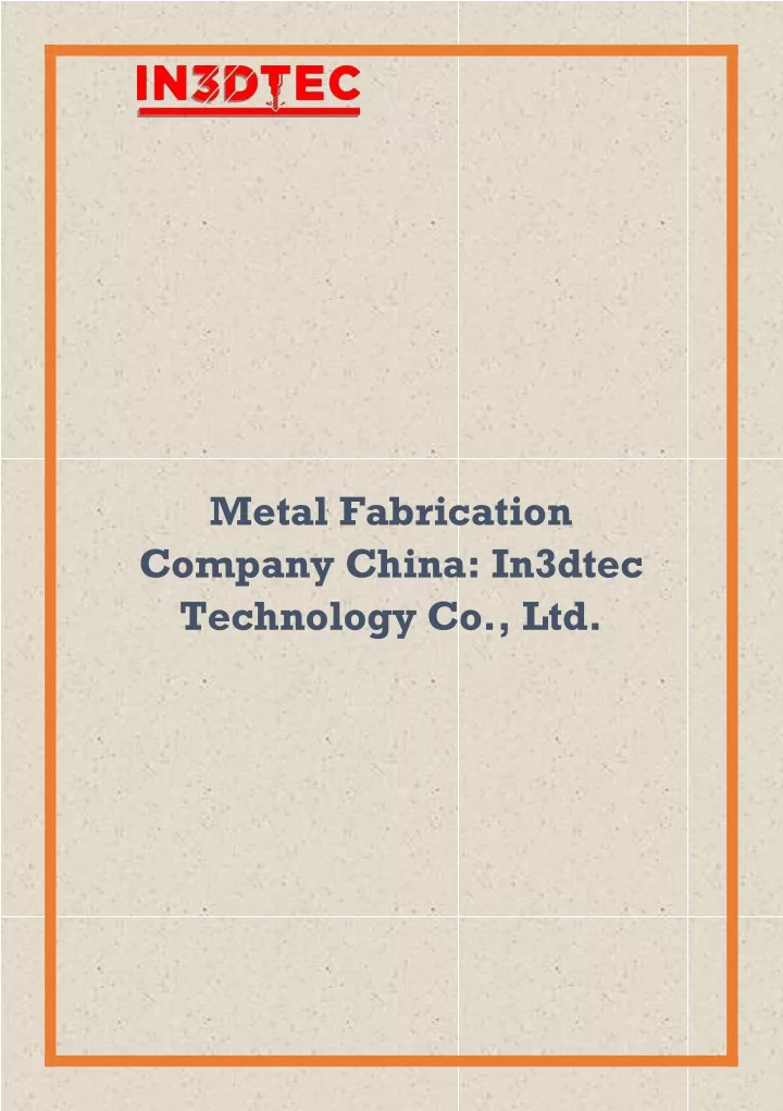 metal fabrication company china in3dtec