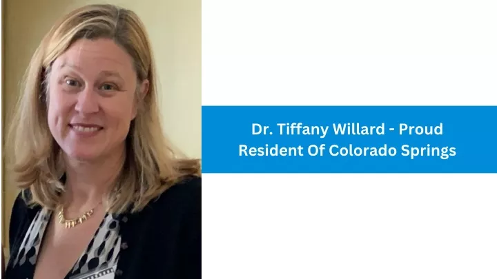 dr tiffany willard proud resident of colorado