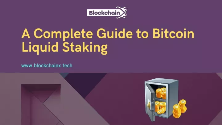 a complete guide to bitcoin liquid staking