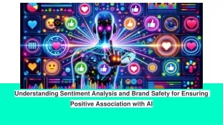 understanding sentiment analysis and brand safety for ensuring positive association with ai