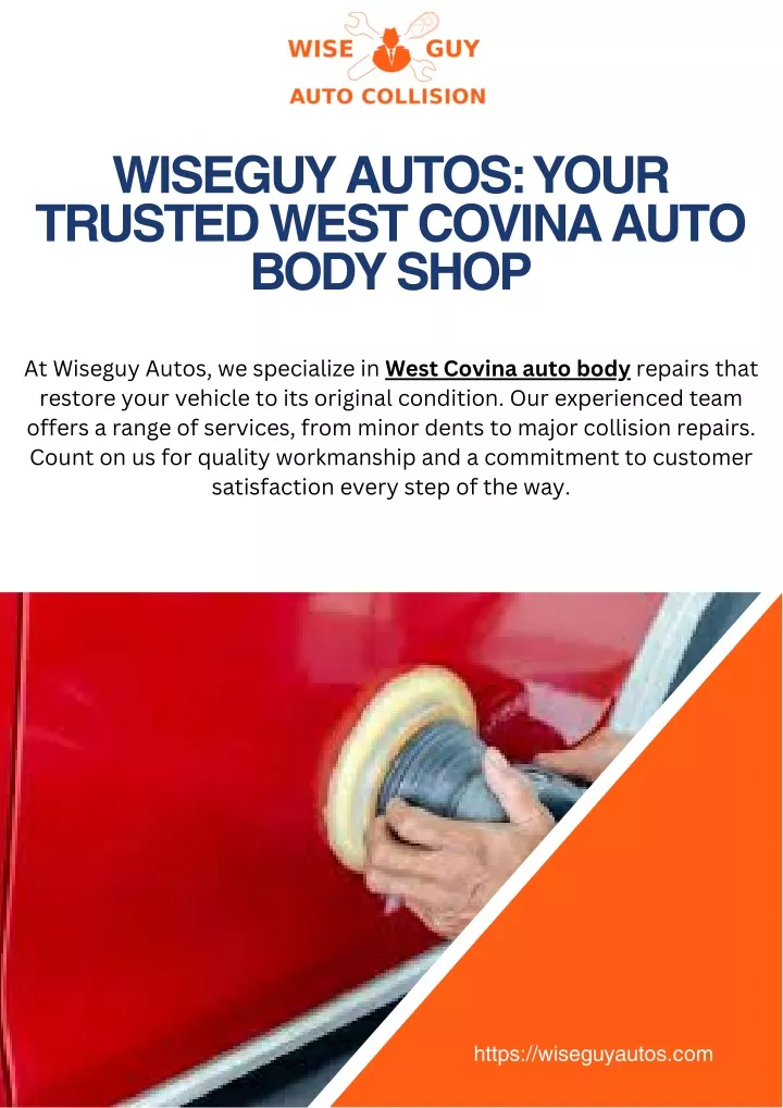 wiseguy autos your trusted west covina auto body