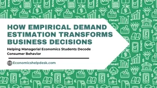 How Empirical Demand Estimation Transforms Decisions: Helping Managerial Economi