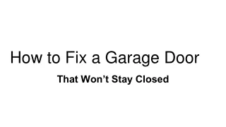How to Fix a Garage Door
