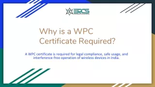why is a wpc certificate required
