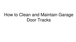 How to Clean and Maintain Garage Door Tracks