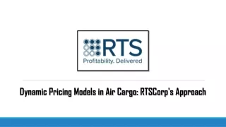 Dynamic Pricing Models in Air Cargo RTSCorp's Approach