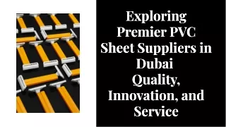 Exploring Premier PVC Sheet Suppliers in Dubai  Quality, Innovation, and Service