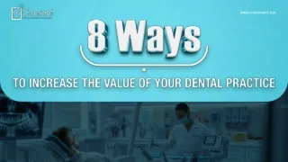 8 Ways to Increase the Value of Your Dental Practice