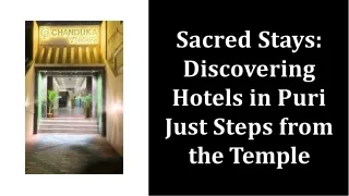 Sacred Stays Discovering Hotels in Puri Just Steps from the Temple