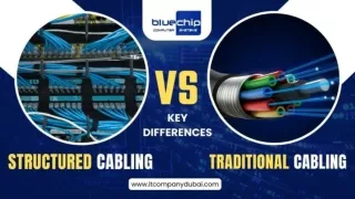 Structured Cabling vs Traditional Cabling Key Differences