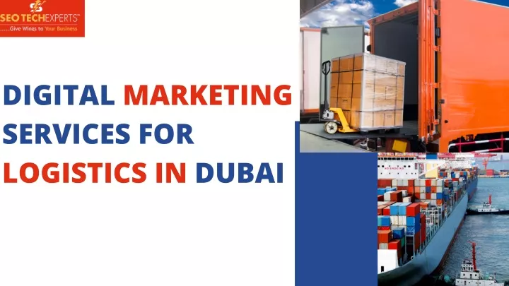 digital marketing services for logistics in dubai