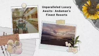 Unparalleled Luxury Awaits- Andaman’s Finest Resorts